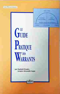 Le guide pratique des warrants - Raphaël Prunier, Jacques-Alexandre Lepao
