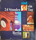 24 Stunden sind ein Tag - Berlin Hauptstadt der DDR