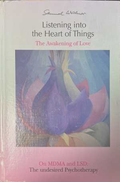 Listening into the Heart of Things - Samuel Widmer