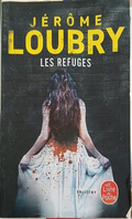 Les Refuges – Jérôme Loubry