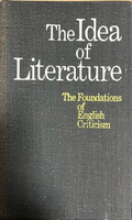 Корица на The Idea of Literature: The Foundations of English Criticism