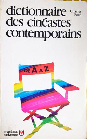 Dictionnaire des cineastes contemporains - Charles Ford
