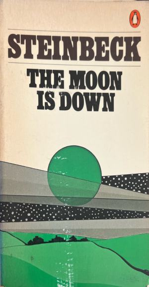 The Moon Is Down – John Steinbeck