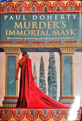 Murder's Immortal Mask - Paul Doherty