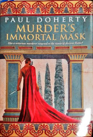 Murder's Immortal Mask - Paul Doherty