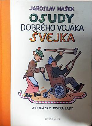 Osudy dobrého vojáka Švejka - Jaroslav Hašek