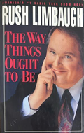 The Way Things Ought To Be - Rush Limbaugh