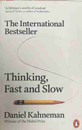Thinking, Fast and Slow - Daniel Kahneman