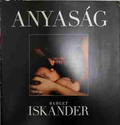 Anyaság - Bahget Iskander