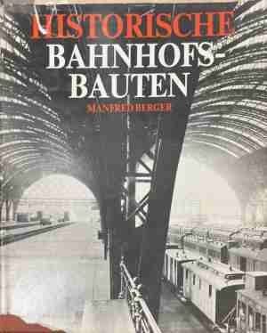 Historische Bahnhofsbauten