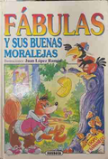 Fábulas y sus buenas moralejas - Susaeta