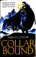 The Collar Bound - Rebecca Zahabi