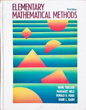 Elementary Mathematical Methods - Thiessen Wild Paige Baum