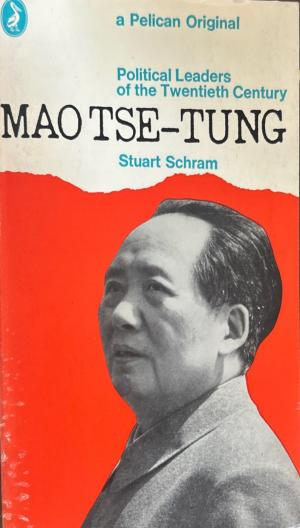 Mao Tse-Tung (272710261738) - Stuart Schram