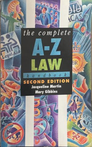 The Complete A-Z Law Handbook