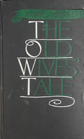 The Old Wives' Tale – Arnold Bennett, корица