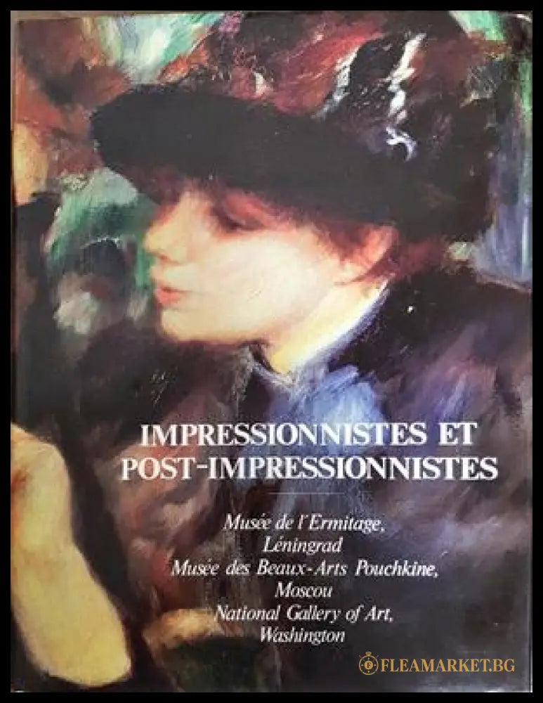 Impressionnistes et Post-impressionnistes (332206261703) - Marina Bessonova William James Williams Anna Barskaia Albert