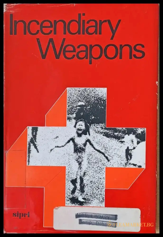 Incendiary Weapons - Книги
