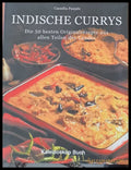 Indische Currys. Die 50 besten Originalrezepte aus allen Teilen des Landes - Книги