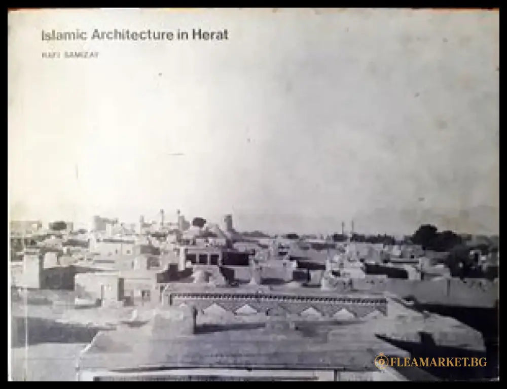 Islatic Arhitecture in Herat - Книги