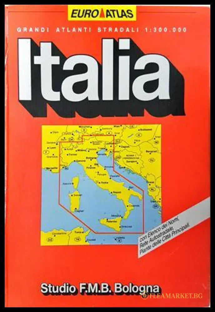 Italia. Grandi Atlanti Stradali 1:300.000 (332906261805) - Studio F.M.B. Bologna - Книга