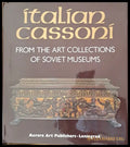Italian Cassoni from the Art collections of the Soviet museums - Книги