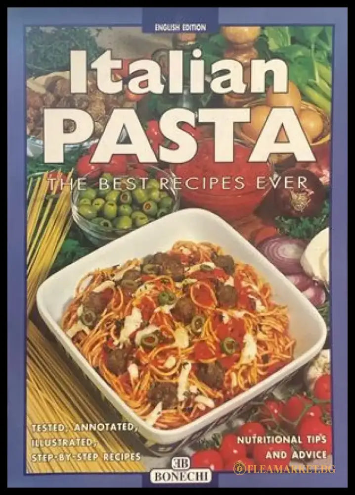 Italian Pasta: The Best Recipes Ever (424) - Книга