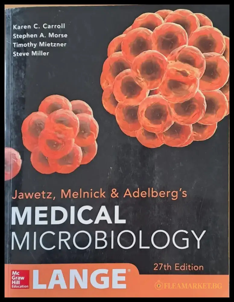 Jawetz Melnick and Adelberg’s Medical Microbilogy - 27th edition - Книги