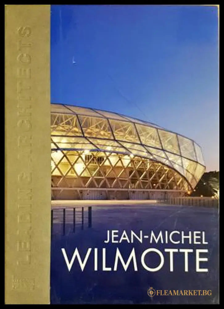 Jean-Michel Wilmotte. Leading Architects - корица