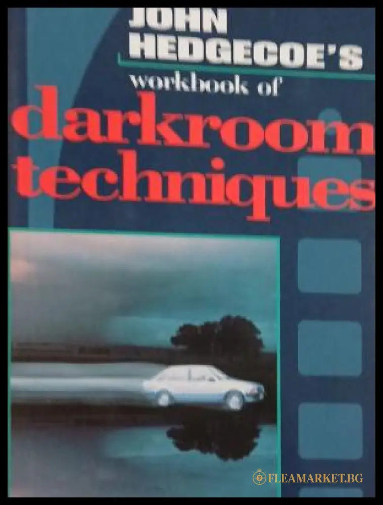 Корица на John Hedgecoe's Workbook of Darkroom Techniques
