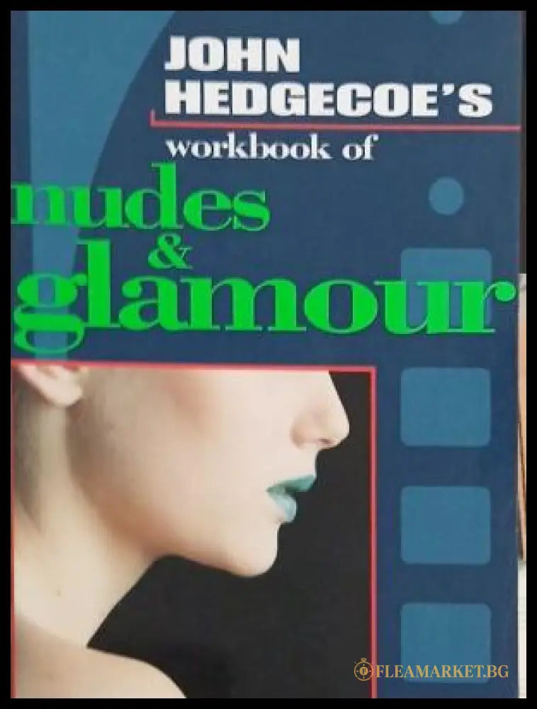 Корица на John Hedgecoe's Workbook of Nudes & Glamour