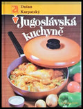 Jugoslavávská kuchyně - Dušan Karpatský