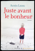 Juste avant le bonheur - Книги