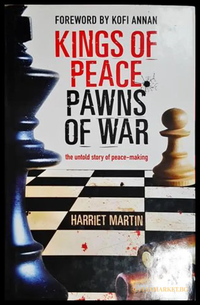 Kings of Peace, Pawns of War - Harriet Martin