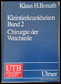 Kleintierkrankheiten band 2: Chirurgie der Weichteile - Книги