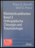 Kleintierkrankheiten band 3: Orthpadische Chirurgie und Traumatologie - Книги