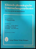 Klinisch-physiologische Untersuchungsmethoden - Wolfgang Koenig