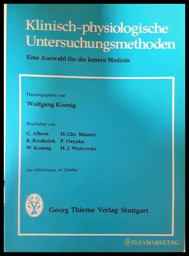 Klinisch-physiologische Untersuchungsmethoden - Wolfgang Koenig