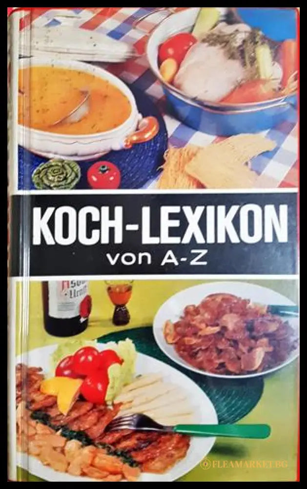 Koch-Lexikon von A-Z - Lingen Verlag 1968