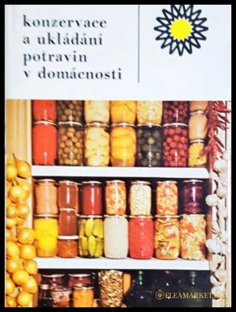 Konzervace a ukládání potravin v domácnosti - Karel Puhöny