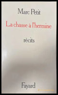 La chasse a l'hermine - Marc Petit