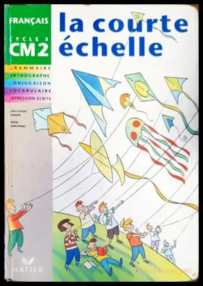 ’La courte échelle. Français CM2’’ - Книги