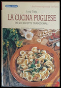 La cucina pugliese - In 400 ricette tradizionali (Копие) - Книги