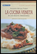 La cucina veneta - In 1200 ricette tradizionali (Копие) - Книги