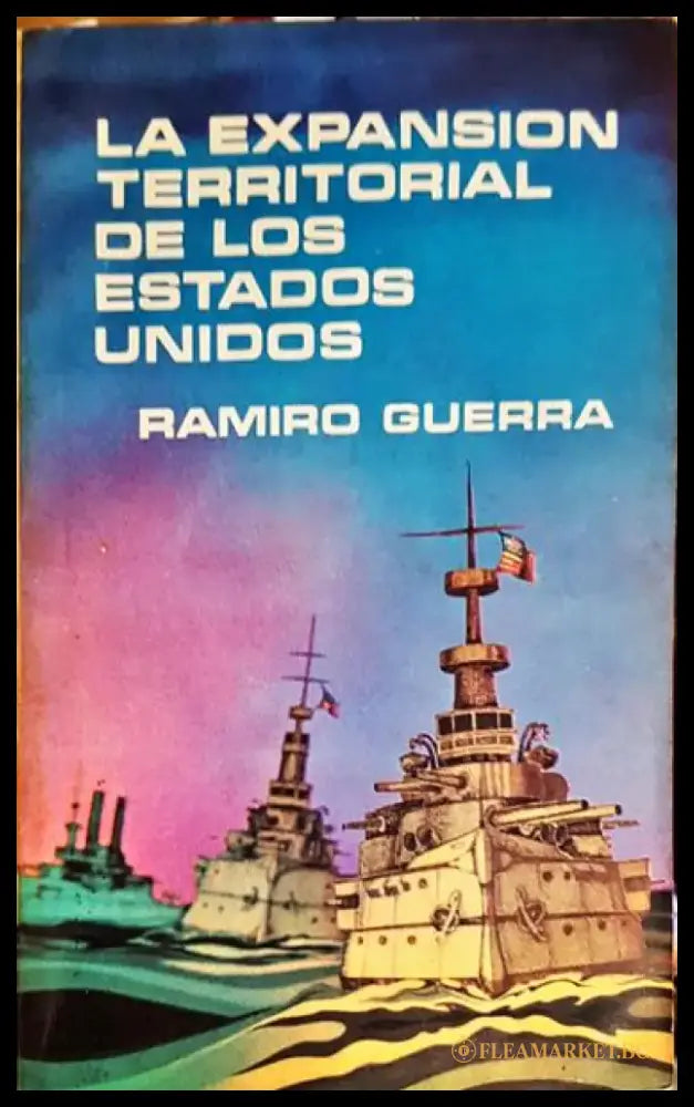La expansion territorial de los estados unidos - Книга