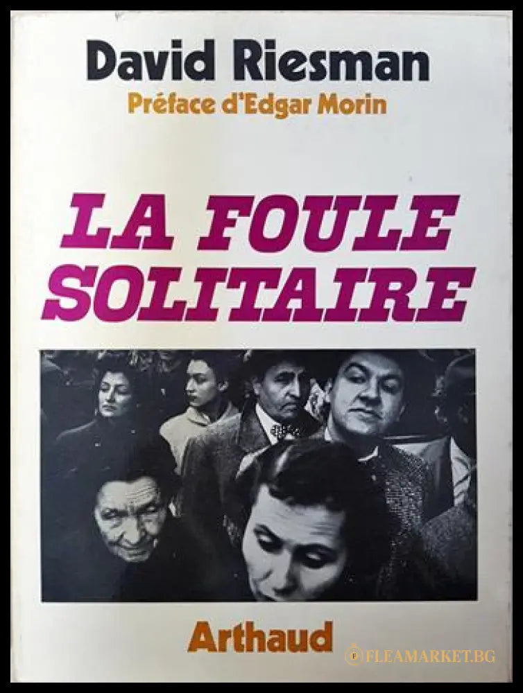 La Foule solitaire (351806261434) - David Riesman - Книга