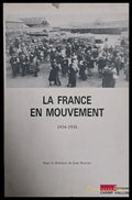 La France En Mouvement 1934-1938 - Книги
