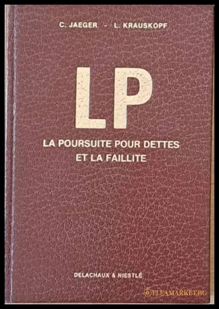 La Poursuite Pour Dettes Et La Faillite - Книги