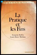 La Pratique Et Les Fins - Книги