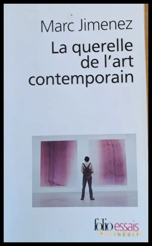 La querelle de l’art contemporain - Книги